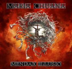 Maria Chuana : Mendax Illusio
